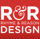 Rhyme and Reason Design